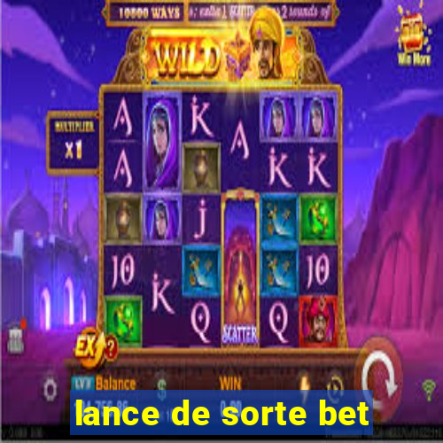 lance de sorte bet