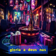 gloria a deus nas alturas cifra