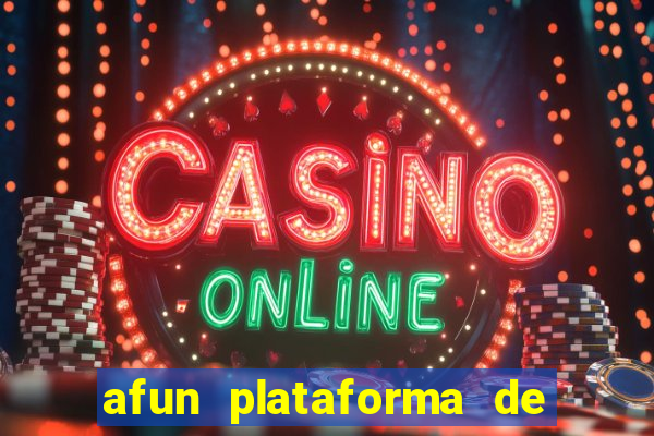 afun plataforma de jogos para ganhar dinheiro