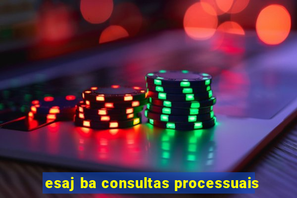 esaj ba consultas processuais