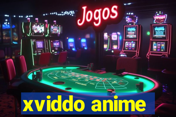 xviddo anime