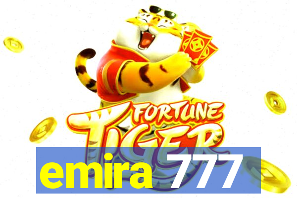 emira 777