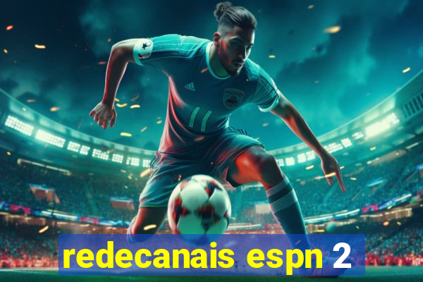 redecanais espn 2