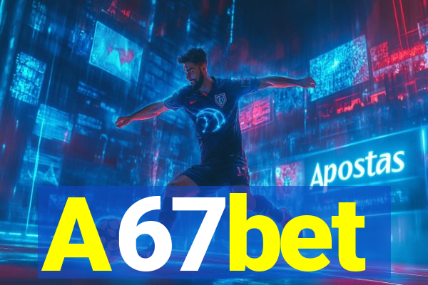 A67bet