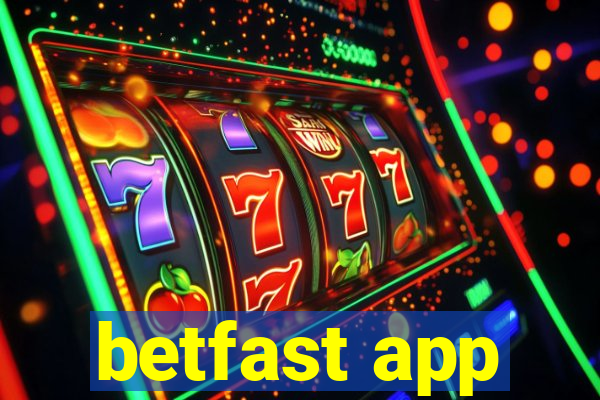 betfast app