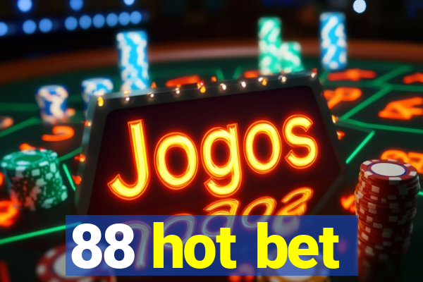 88 hot bet