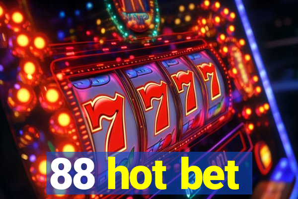 88 hot bet