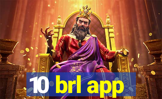 10 brl app