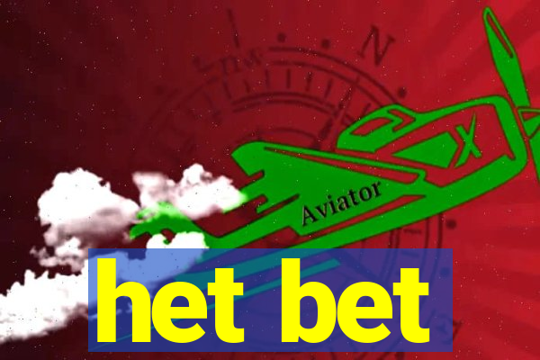 het bet