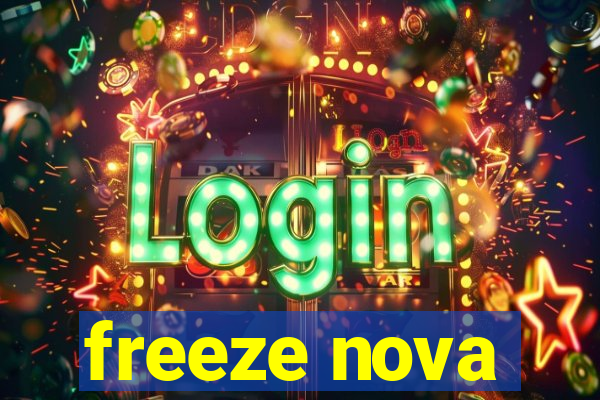 freeze nova