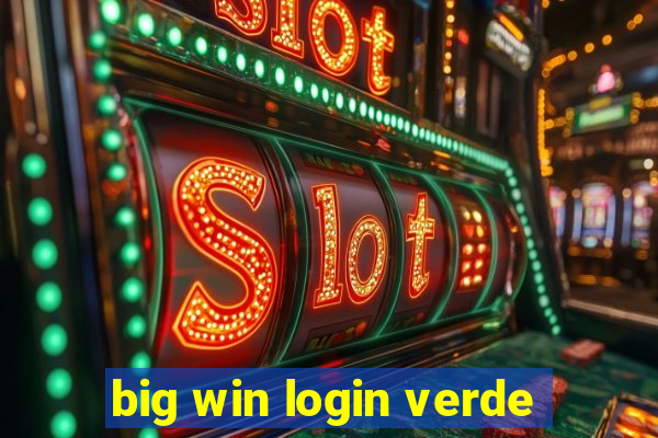 big win login verde