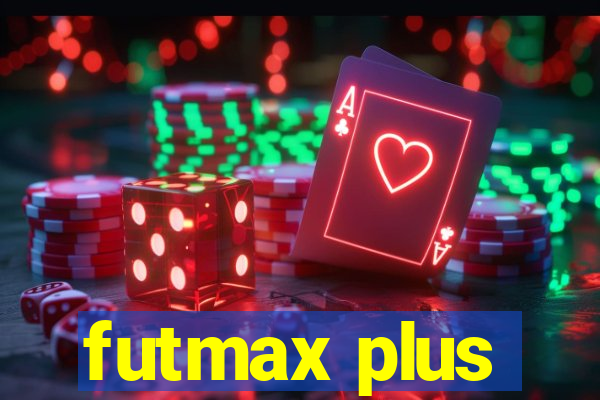 futmax plus