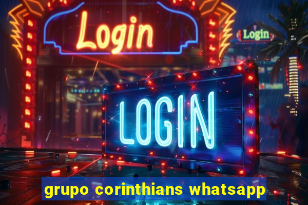 grupo corinthians whatsapp