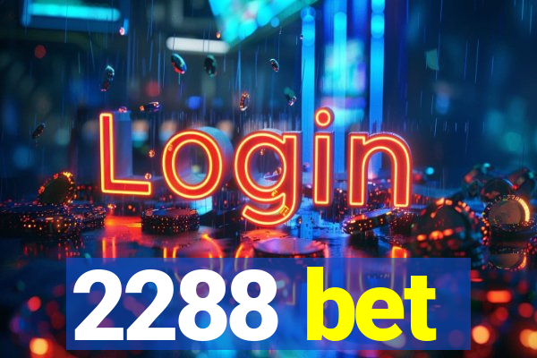 2288 bet