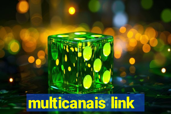 multicanais link