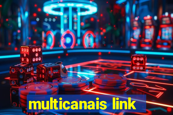 multicanais link