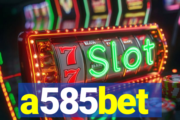 a585bet