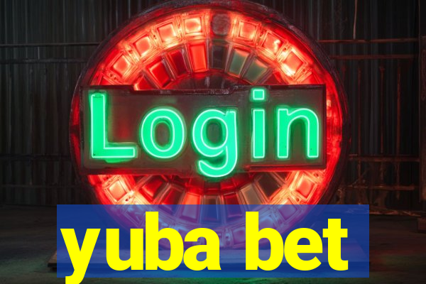 yuba bet