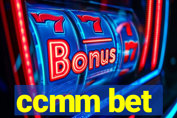 ccmm bet