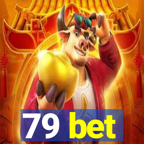 79 bet