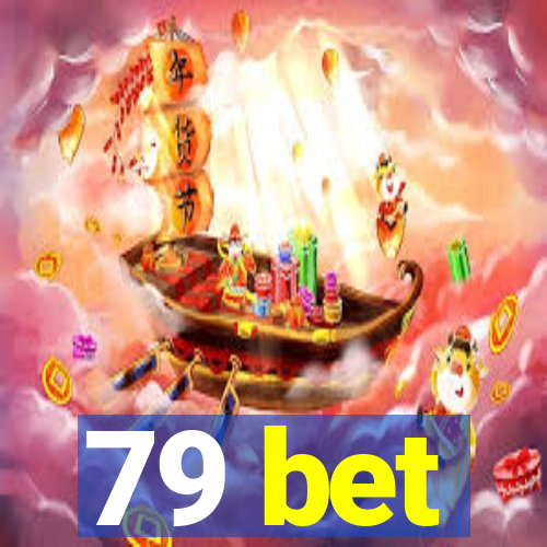 79 bet