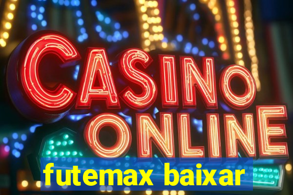 futemax baixar