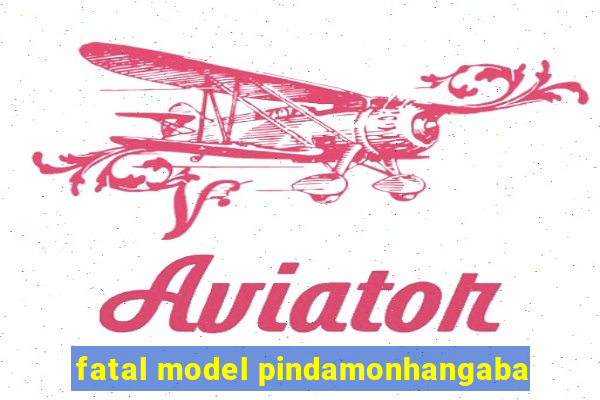 fatal model pindamonhangaba