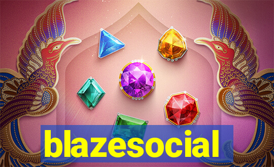 blazesocial