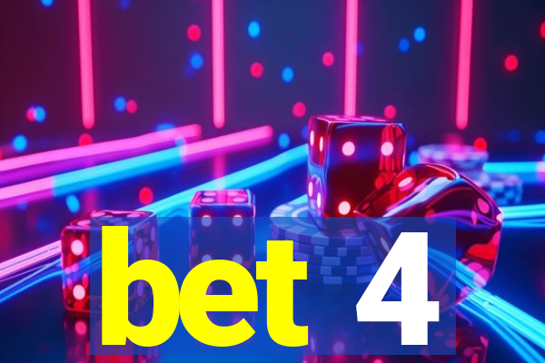 bet 4