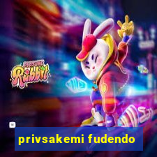 privsakemi fudendo