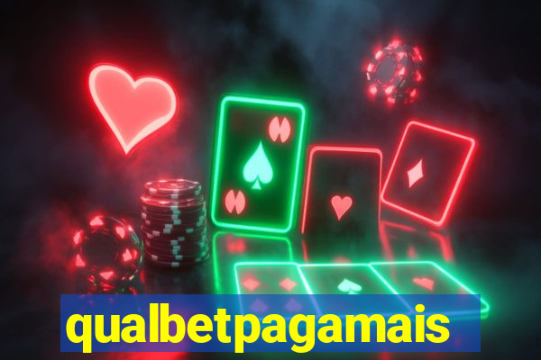 qualbetpagamais