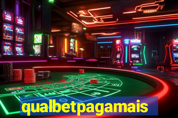 qualbetpagamais