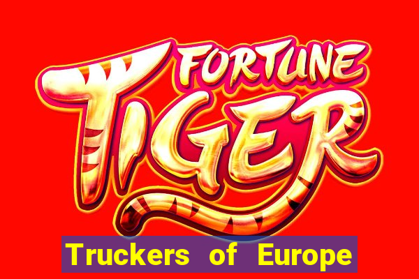 Truckers of Europe 3 dinheiro infinito