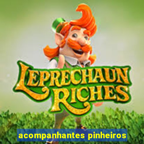 acompanhantes pinheiros