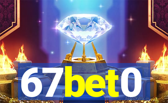 67bet0