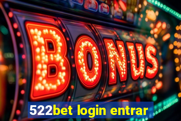 522bet login entrar