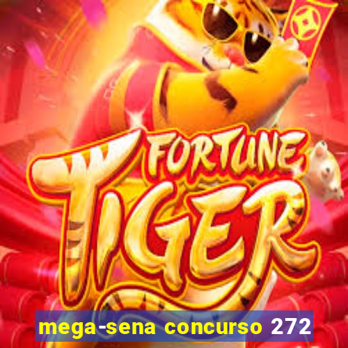 mega-sena concurso 272