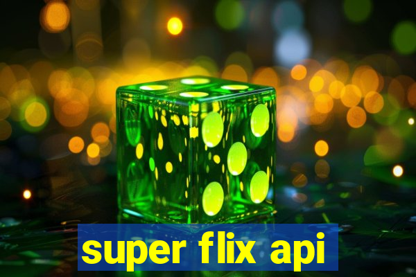 super flix api