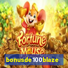 bonusde100blaze