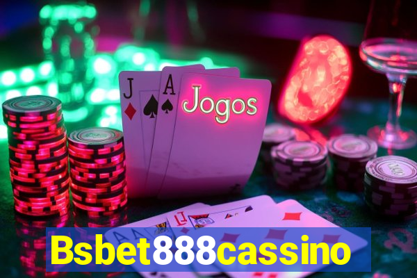 Bsbet888cassino