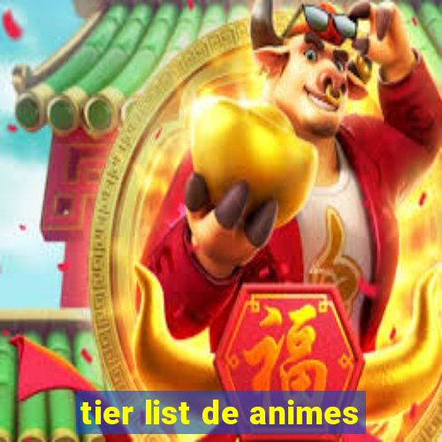 tier list de animes