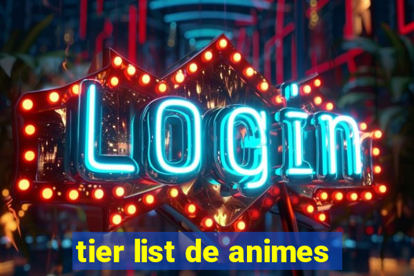 tier list de animes