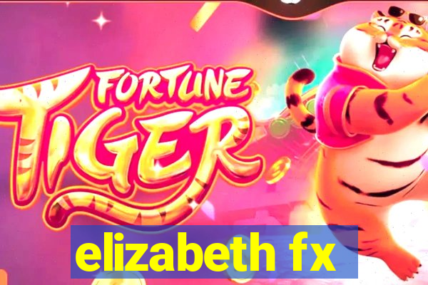 elizabeth fx