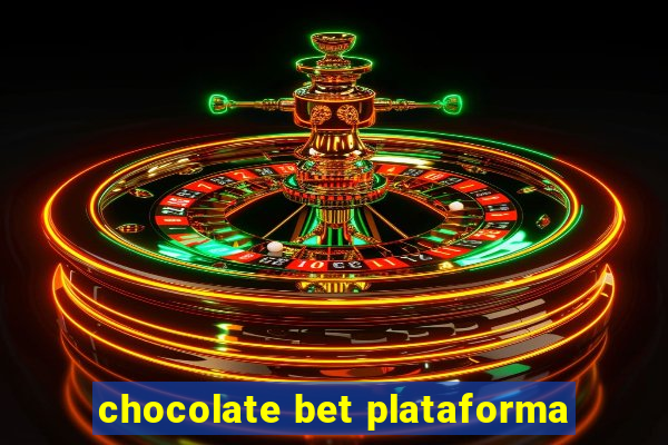 chocolate bet plataforma