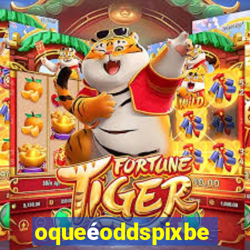 oqueéoddspixbet