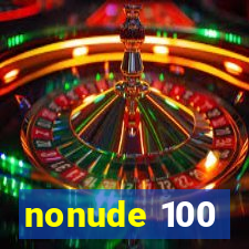 nonude 100