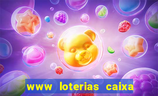 www loterias caixa com br ultimos resultados