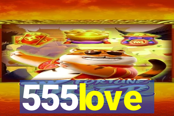 555love