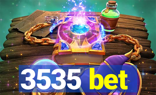 3535 bet