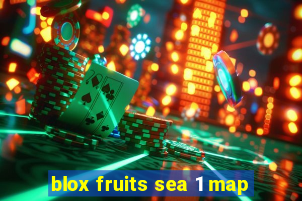 blox fruits sea 1 map